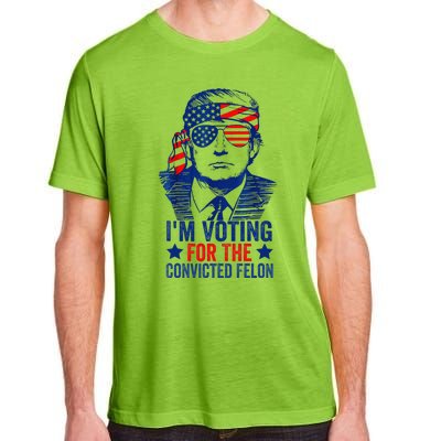 Funny Voting Trump 2024 IM Voting For The Convicted Felon Adult ChromaSoft Performance T-Shirt