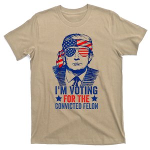 Funny Voting Trump 2024 IM Voting For The Convicted Felon T-Shirt