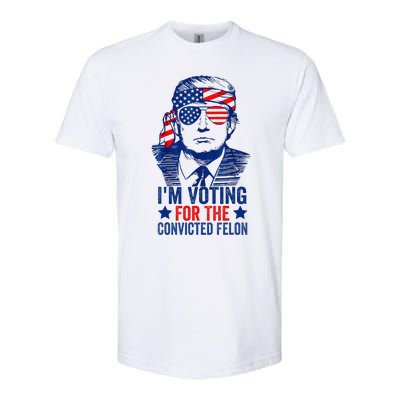 Funny Voting Trump 2024 IM Voting For The Convicted Felon Softstyle CVC T-Shirt