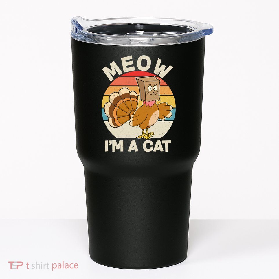 Funny Vintage Thanksgiving Turkey Meow I'm A Cat Tumbler