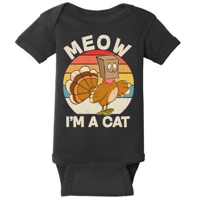 Funny Vintage Thanksgiving Turkey Meow I'm A Cat Baby Bodysuit