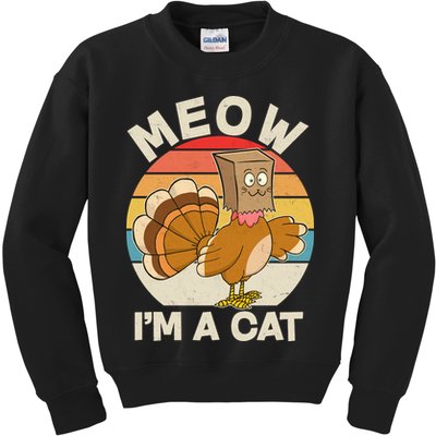 Funny Vintage Thanksgiving Turkey Meow I'm A Cat Kids Sweatshirt