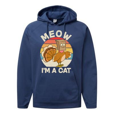 Funny Vintage Thanksgiving Turkey Meow I'm A Cat Performance Fleece Hoodie