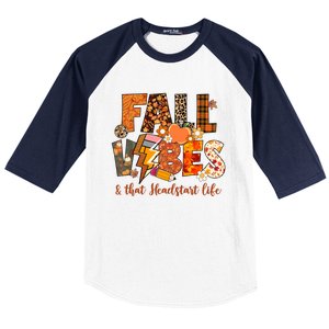 Fall Vibes & That Headstart Life Fall Autumn Thanksgiving Baseball Sleeve Shirt