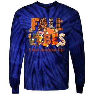 Fall Vibes & That Headstart Life Fall Autumn Thanksgiving Tie-Dye Long Sleeve Shirt