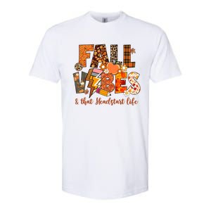 Fall Vibes & That Headstart Life Fall Autumn Thanksgiving Softstyle CVC T-Shirt