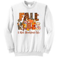 Fall Vibes & That Headstart Life Fall Autumn Thanksgiving Sweatshirt