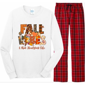 Fall Vibes & That Headstart Life Fall Autumn Thanksgiving Long Sleeve Pajama Set