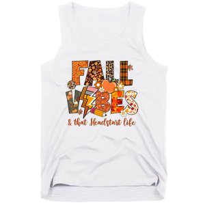 Fall Vibes & That Headstart Life Fall Autumn Thanksgiving Tank Top