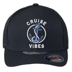 Family Vacation Trip Friends Cruise Lover Cruise Vibes Meaningful Gift Flexfit Unipanel Trucker Cap