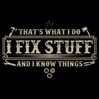 Funny Vintage Thats What I Do I Fix Stuff And I Know Things 7-Panel Snapback Hat