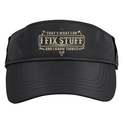 Funny Vintage Thats What I Do I Fix Stuff And I Know Things Adult Drive Performance Visor