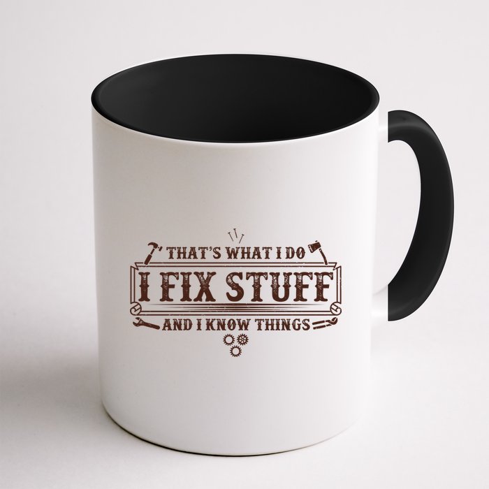 Funny Vintage Thats What I Do I Fix Stuff And I Know Things Mug