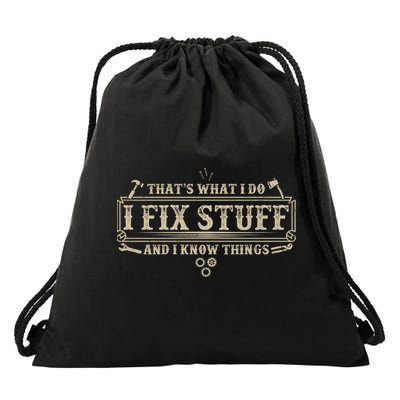 Funny Vintage Thats What I Do I Fix Stuff And I Know Things Drawstring Bag