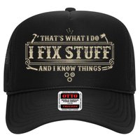 Funny Vintage Thats What I Do I Fix Stuff And I Know Things Hat