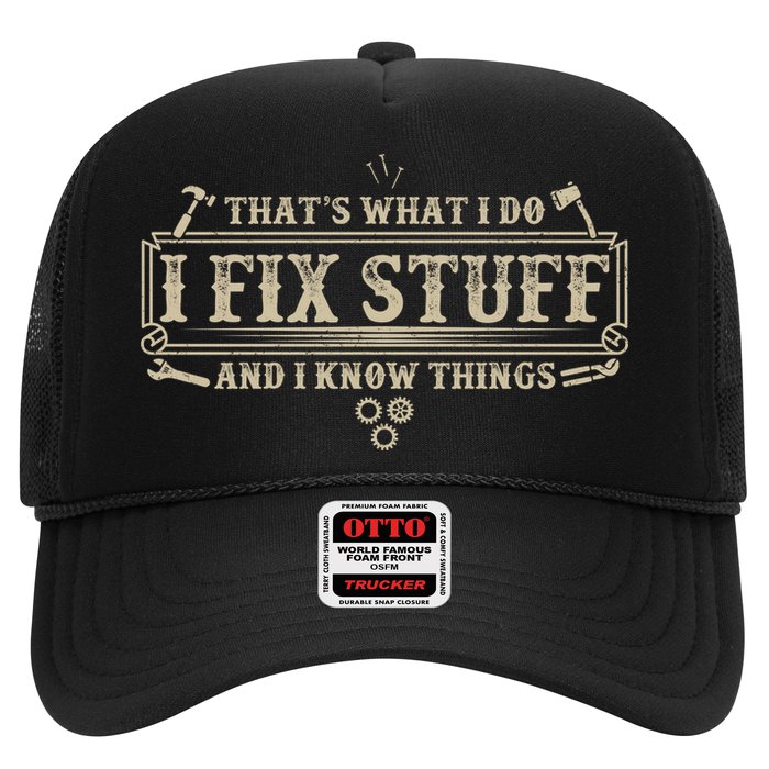 Funny Vintage Thats What I Do I Fix Stuff And I Know Things Hat