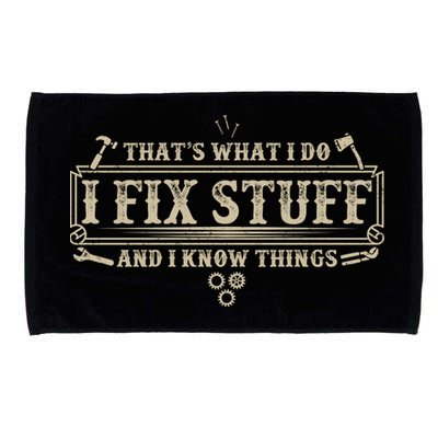 Funny Vintage Thats What I Do I Fix Stuff And I Know Things Microfiber Hand Towel