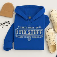 Funny Vintage Thats What I Do I Fix Stuff And I Know Things Hoodie