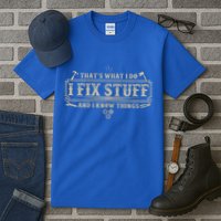Funny Vintage Thats What I Do I Fix Stuff And I Know Things Tall T-Shirt