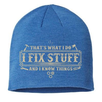 Funny Vintage Thats What I Do I Fix Stuff And I Know Things Sustainable Beanie