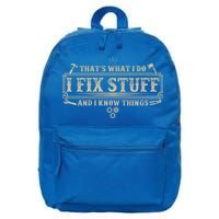 Funny Vintage Thats What I Do I Fix Stuff And I Know Things 16 in Basic Backpack
