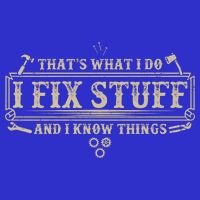 Funny Vintage Thats What I Do I Fix Stuff And I Know Things 16 in Basic Backpack
