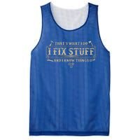 Funny Vintage Thats What I Do I Fix Stuff And I Know Things Mesh Reversible Basketball Jersey Tank