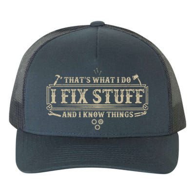 Funny Vintage Thats What I Do I Fix Stuff And I Know Things Yupoong Adult 5-Panel Trucker Hat