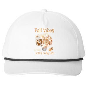 Fall Vibes That Lunch Lady Life Thanksgiving Cafeteria Staff Gift Snapback Five-Panel Rope Hat