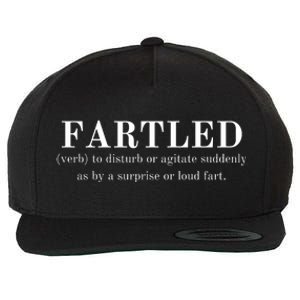 Frartled: Verb To Disturb Or Agitate Suddenly As By A Surprise Or Loud Fart Hu Wool Snapback Cap