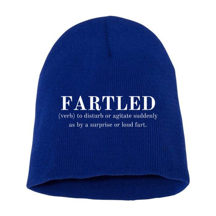 Frartled: Verb To Disturb Or Agitate Suddenly As By A Surprise Or Loud Fart Hu Short Acrylic Beanie