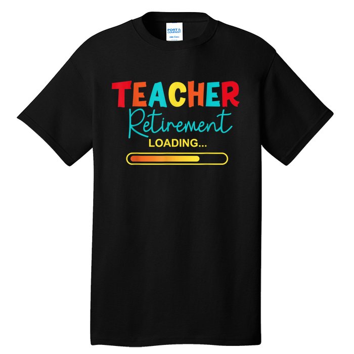 Funny Vintage Teacher Retirement Loading - Retired Teacher Tall T-Shirt