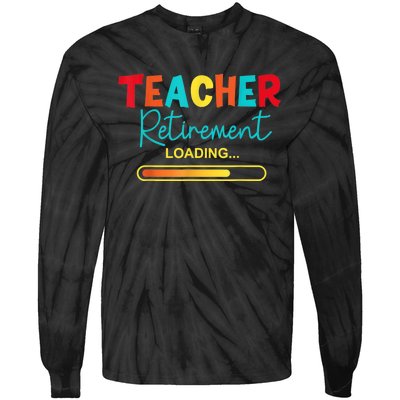 Funny Vintage Teacher Retirement Loading - Retired Teacher Tie-Dye Long Sleeve Shirt