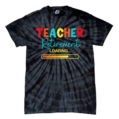 Funny Vintage Teacher Retirement Loading - Retired Teacher Tie-Dye T-Shirt