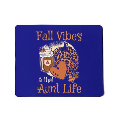 Fall Vibes That Aunt Life Best Auntie Ever Hello Autumn Funny Gift Mousepad