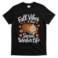 Fall Vibes That Social Worker Life Msw Dsw Thanksgiving T-Shirt