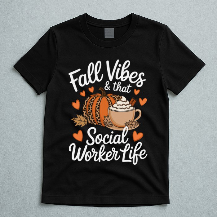 Fall Vibes That Social Worker Life Msw Dsw Thanksgiving T-Shirt