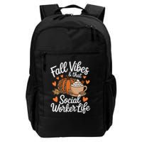 Fall Vibes That Social Worker Life Msw Dsw Thanksgiving Backpack