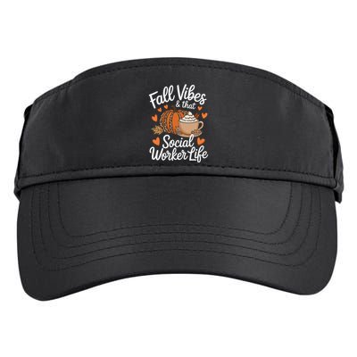 Fall Vibes That Social Worker Life Msw Dsw Thanksgiving Adult Drive Performance Visor