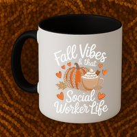 Fall Vibes That Social Worker Life Msw Dsw Thanksgiving Mug
