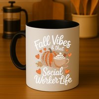 Fall Vibes That Social Worker Life Msw Dsw Thanksgiving Mug