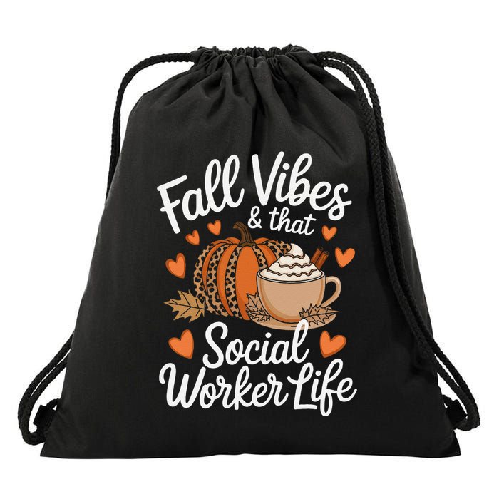 Fall Vibes That Social Worker Life Msw Dsw Thanksgiving Drawstring Bag