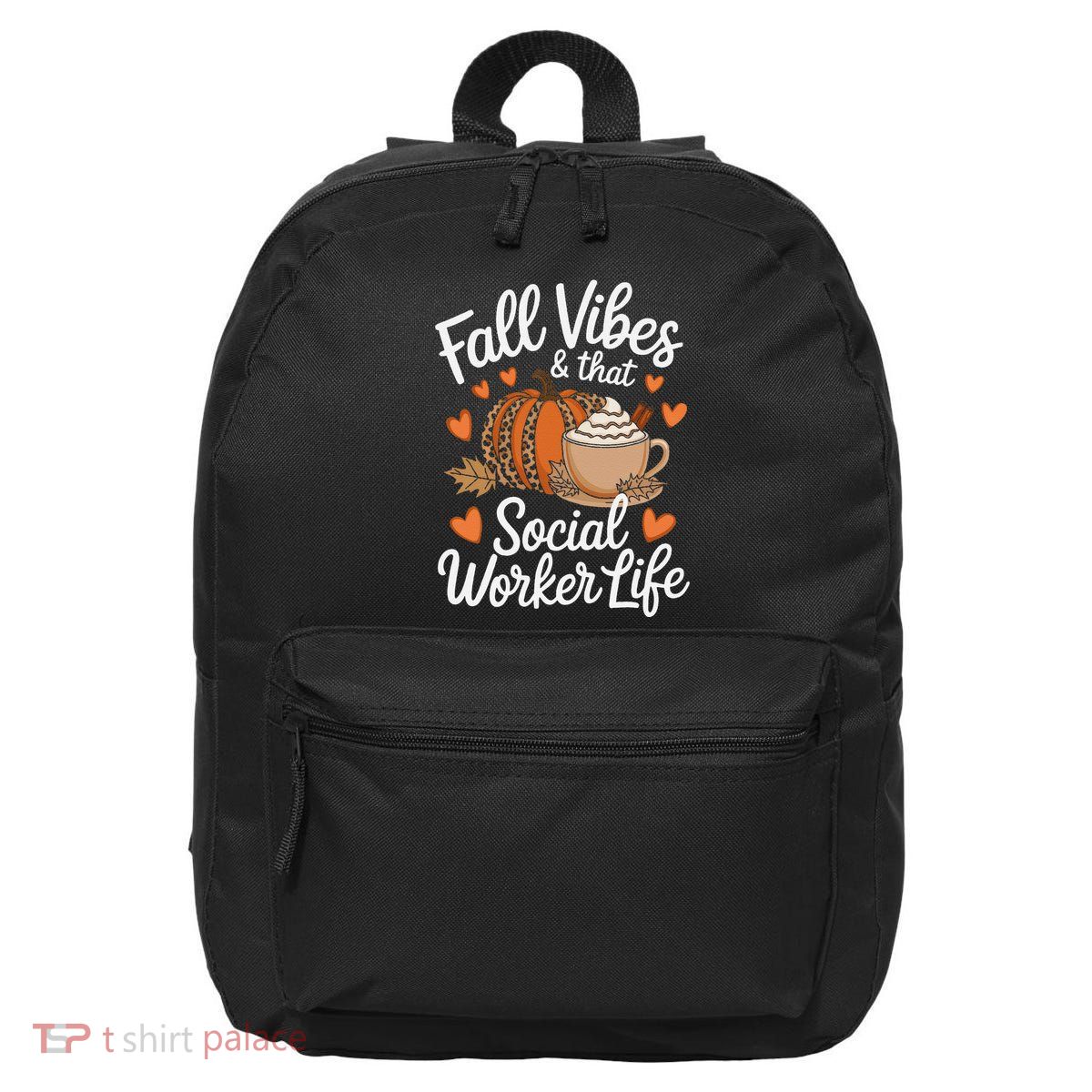 Fall Vibes That Social Worker Life Msw Dsw Thanksgiving 16 in Basic Backpack