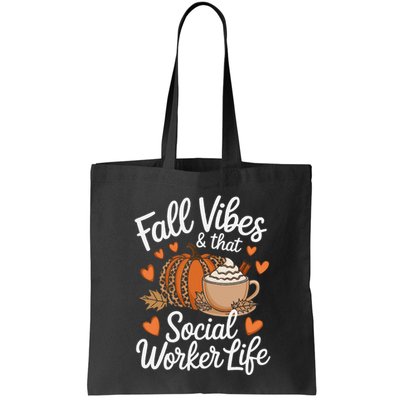 Fall Vibes That Social Worker Life Msw Dsw Thanksgiving Bag