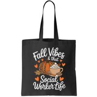 Fall Vibes That Social Worker Life Msw Dsw Thanksgiving Bag