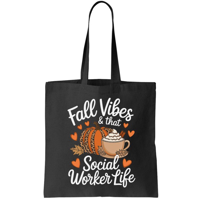 Fall Vibes That Social Worker Life Msw Dsw Thanksgiving Bag