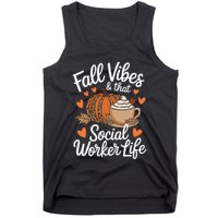 Fall Vibes That Social Worker Life Msw Dsw Thanksgiving Tank Top