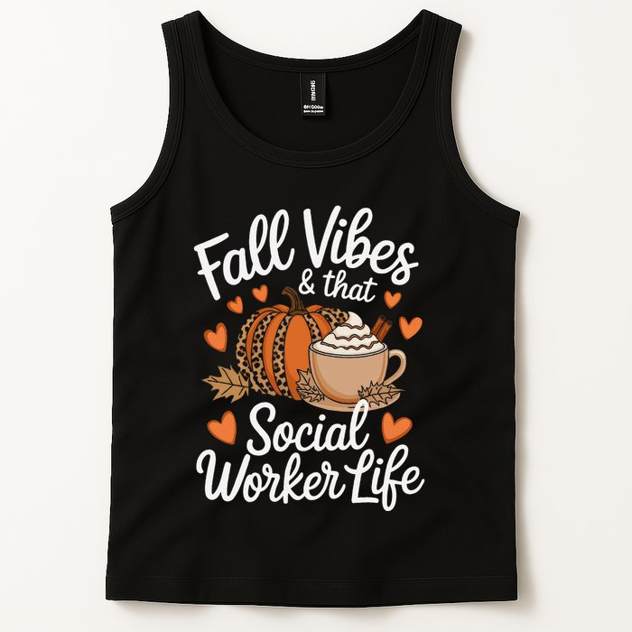 Fall Vibes That Social Worker Life Msw Dsw Thanksgiving Tank Top