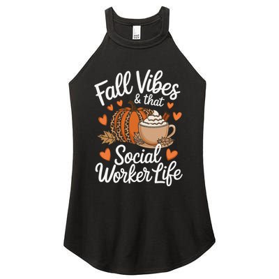 Fall Vibes That Social Worker Life Msw Dsw Thanksgiving Women's Perfect Tri Rocker Tank