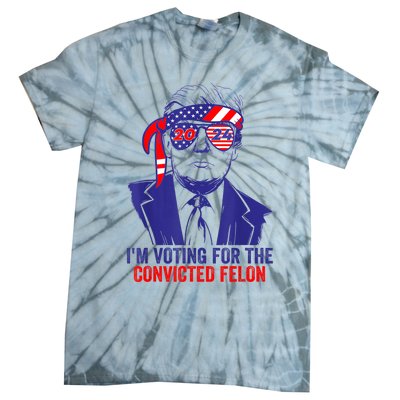 Funny Voting Trump 2024 IM Voting For The Convicted Felon Tie-Dye T-Shirt